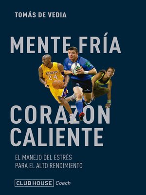 cover image of Mente fría corazón caliente